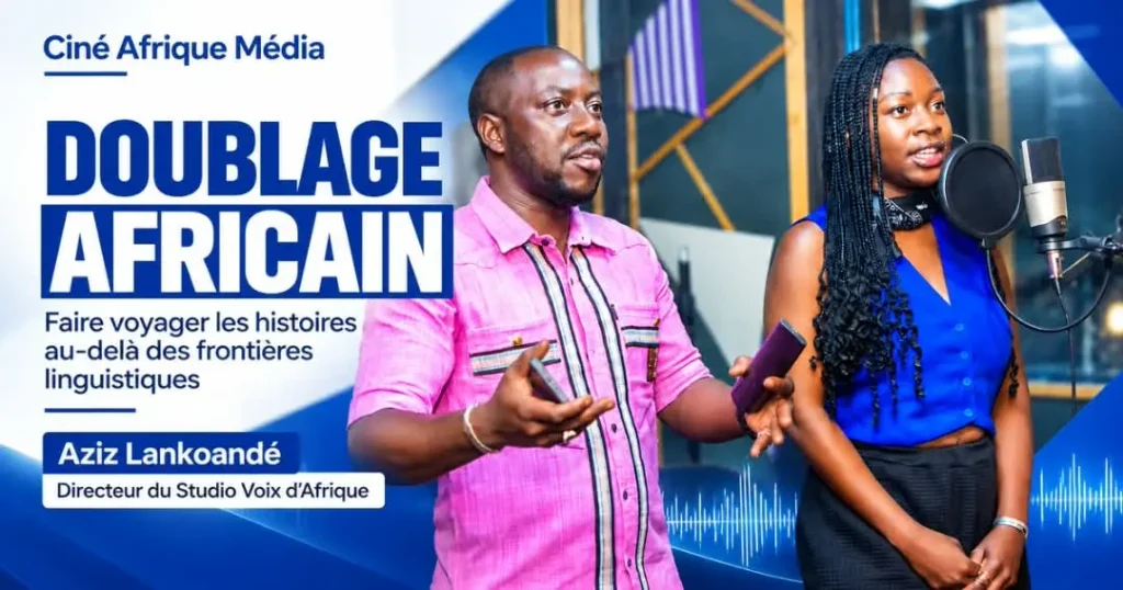 Doublage Aziz Lankoandé, directeur du studio voix d'Afrique